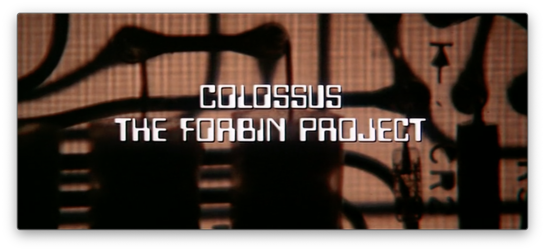 Where Can I Watch Colossus The Forbin Project Colossus: The Forbin Project (1970) titles - Fonts In Use